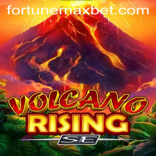 Exploring the Fiery World of VolcanoRisingSE with Fortune Max